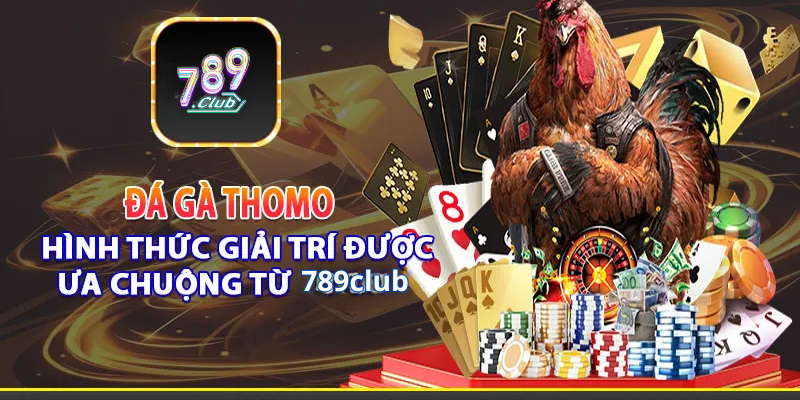 Đá gà 789club